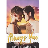 Always You by Trish Edmisten PDF Download