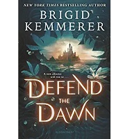 Defend the Dawn by Brigid Kemmerer US PDF Download