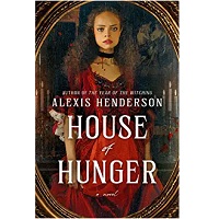 House of Hunger by Alexis Henderson PDF Download
