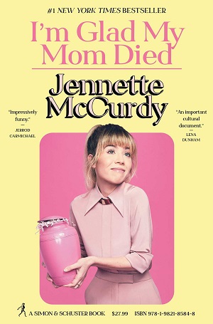 I’m Glad My Mom Died by Jennette McCurdy PDF Download