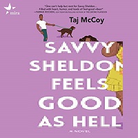 Savvy Sheldon Feels Good as Hell by Taj McCoy epub Download