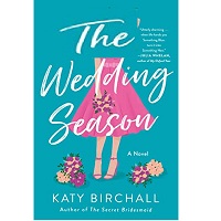 The Wedding Season by Katy Birchall PDF Download