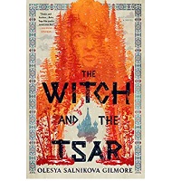 The Witch and the Tsar by Olesya Salnikova Gilmore PDF Download
