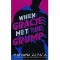 When Gracie Met The Grump by Mariana Zapata