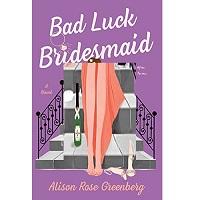Bad Luck Bridesmaid by Alison Rose epub Download