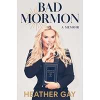 Bad Mormon by Heather Gay PDF Download