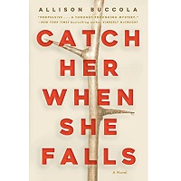 Catch Her When She Falls by Allison Buccola epub Download