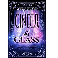 Cinder & Glass by Melissa de la Cruz epub Download