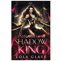 Ensnared by the Shadow King by Lola Glass epub Download