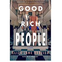 Good Rich People by Eliza Jane Brazier epub Download