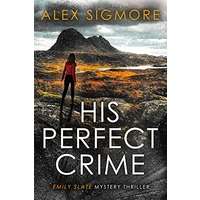 His Perfect Crime by Alex Sigmore PDF Download