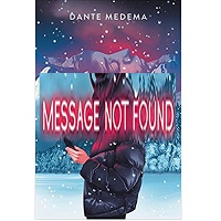 Message Not Found by Dante Medema epub Download