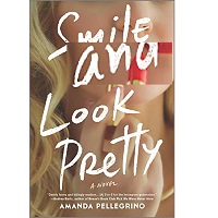 Smile and Look Pretty by Amanda Pellegrino epub Download
