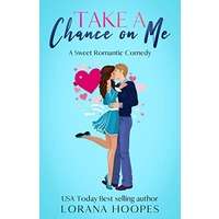 Take a Chance on Me by Lorana Hoopes PDF Download