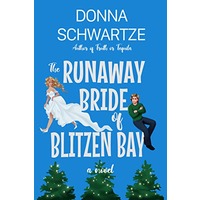 The Runaway Bride of Blitzen Bay by Donna Schwartze epub Dowbload