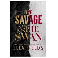 The Savage and the Swan by Ella Fields epub Download