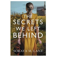 The Secrets We Left Behind by Soraya M. Lane epub Download