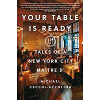 Your Table Is Ready by Michael Cecchi-Azzolina PDF Download