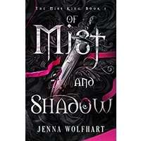 Of Mist and Shadow by Jenna Wolfhart PDF Download