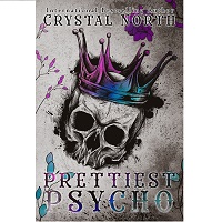 Prettiest Psycho by Crystal North