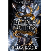 Of Blades and Wings by Eliza Raine