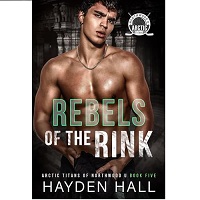 Rebels of the Rink by Hayden Hall